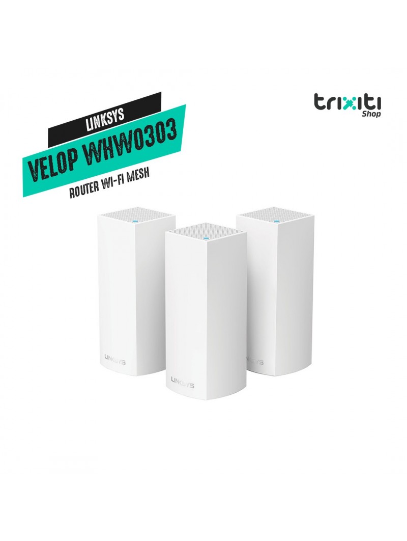 Router WiFi Mesh - Linksys - Velop WHW0303 - Tri-Band AC2200 (3-pack)