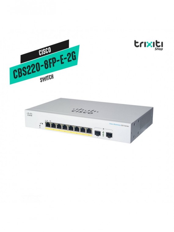 Switch - Cisco - Small Business CBS220-8FP-E-2G - 8 puertos gigabit + 2 SFP gigabit - 130W